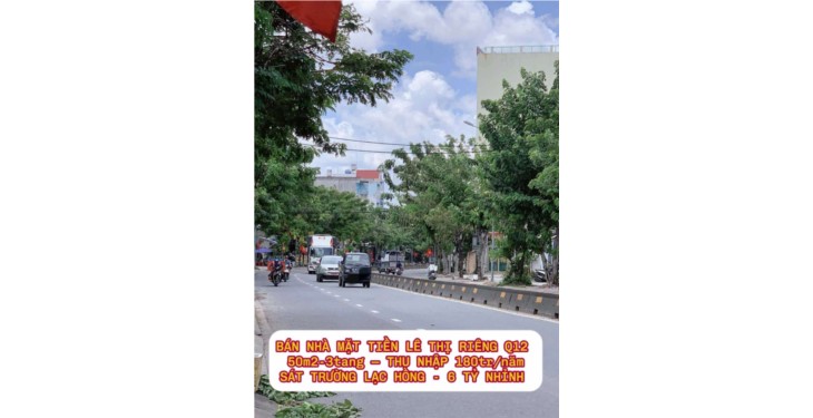 Bán nhà mt Lê Thị Riêng Q12 , 50m2-3tang , thu nhập 180tr/nam - 6ty770