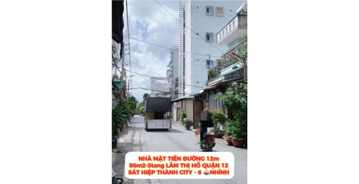 Nhà mặt tiền đường 12m -56m2-3tang Lâm Thị Hố Q12– 6 tỷ hơn 0932030061