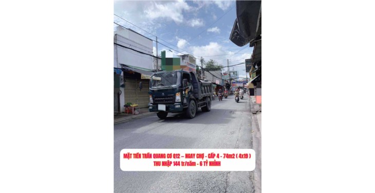 Nhà mặt tiền Trần Quang Cơ Q12 -Cấp 4 (74m2) thu nhập 144 tr/n- 6ty680